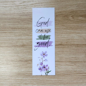 God Can Use It For Good- Bookmark